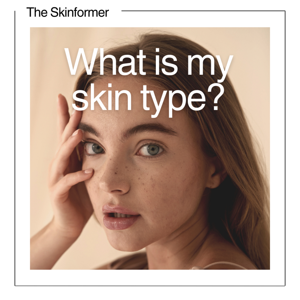 What is my skin type? text over image of female face