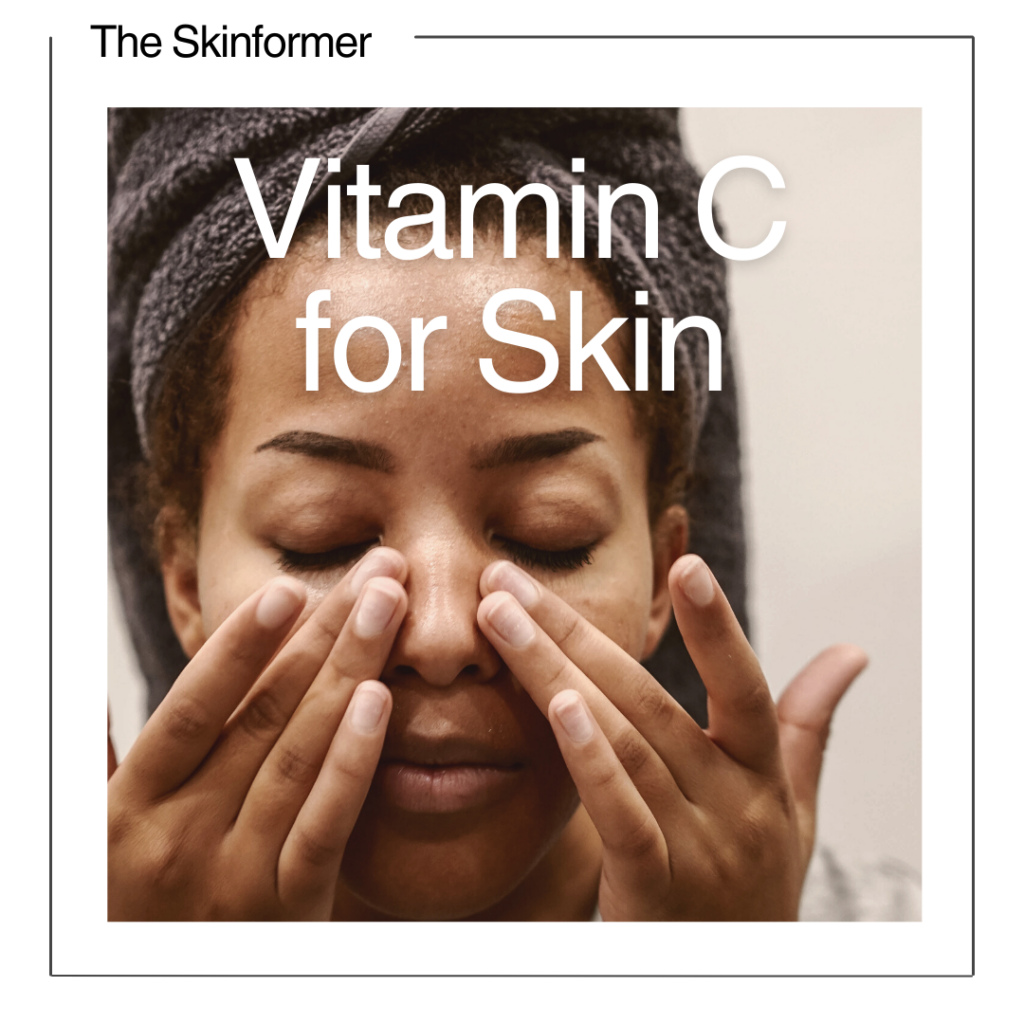 Vitamin C for skin. Text over image of woman applying skincare to face.