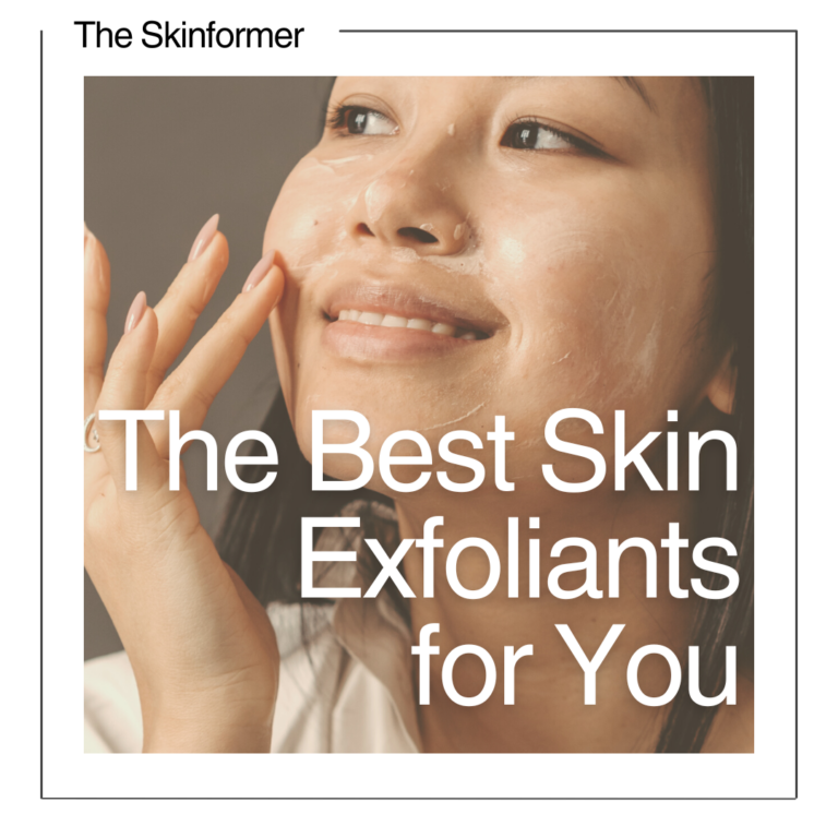 Woman exfoliating face with physical or chemical exfoliator. Text overlay reads 'The Best Skin Exfoliants for You'.